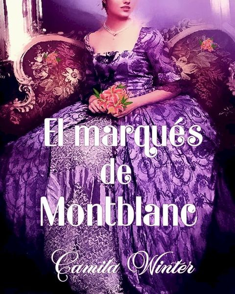 El marqu&eacute;s de Montblanc(Kobo/電子書)