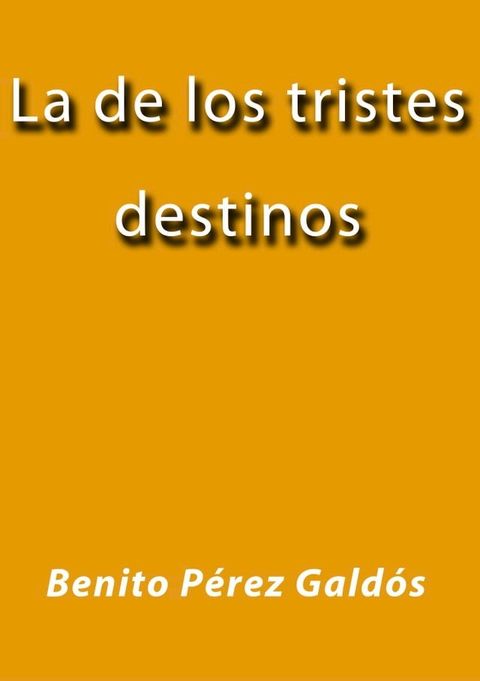 La de los tristes destinos(Kobo/電子書)