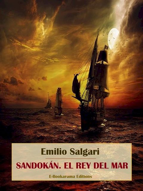 Sandok&aacute;n. El rey del mar(Kobo/電子書)