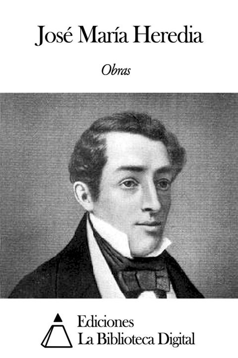 Obras de Jos&eacute; Mar&iacute;a Heredia(Kobo/電子書)