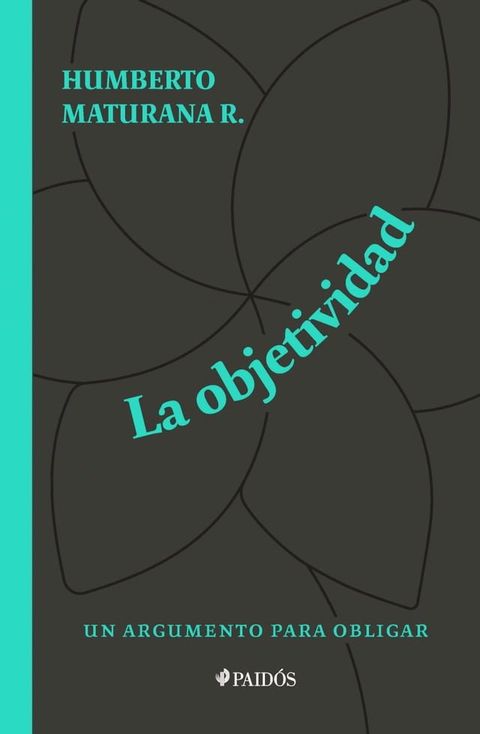 La objetividad, un argumento para obligar(Kobo/電子書)