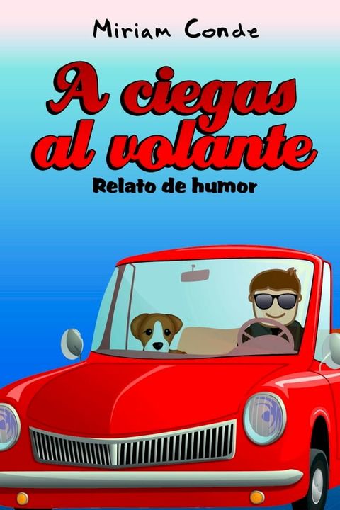 A ciegas al volante(Kobo/電子書)