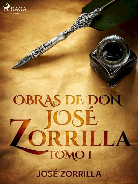 Obras de don Jos&eacute; Zorrilla Tomo I(Kobo/電子書)