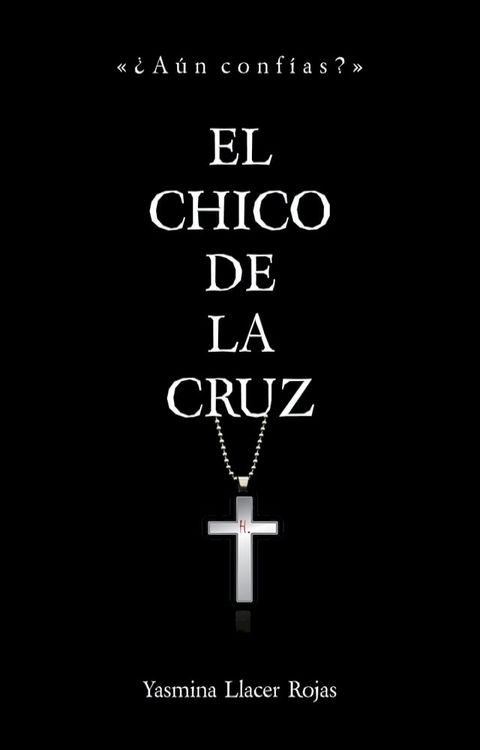 EL CHICO DE LA CRUZ(Kobo/電子書)