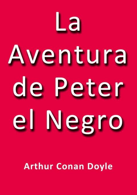 La aventura de Peter el negro(Kobo/電子書)