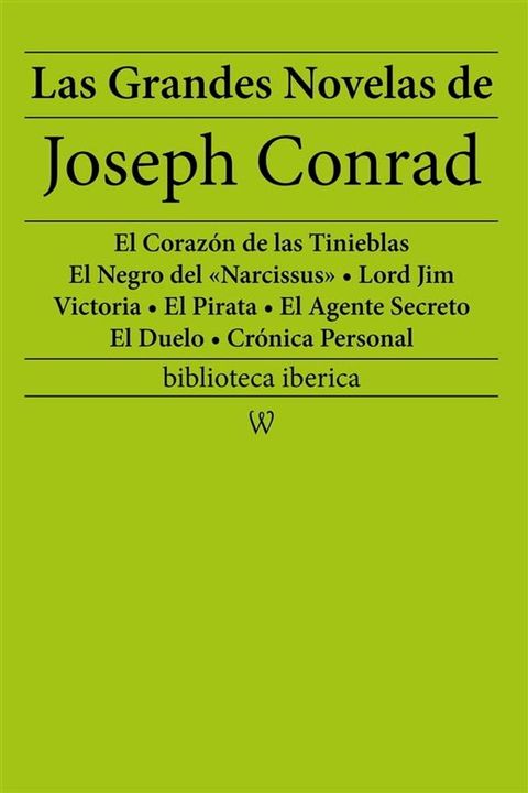 Las Grandes Novelas de Joseph Conrad(Kobo/電子書)