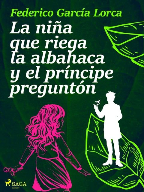 La niña que riega la albahaca y el príncipe preguntón(Kobo/電子書)