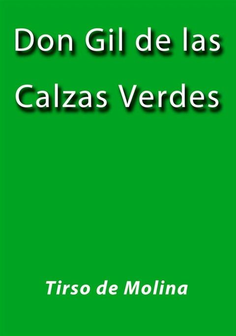 Don Gil de las calzas verdes(Kobo/電子書)