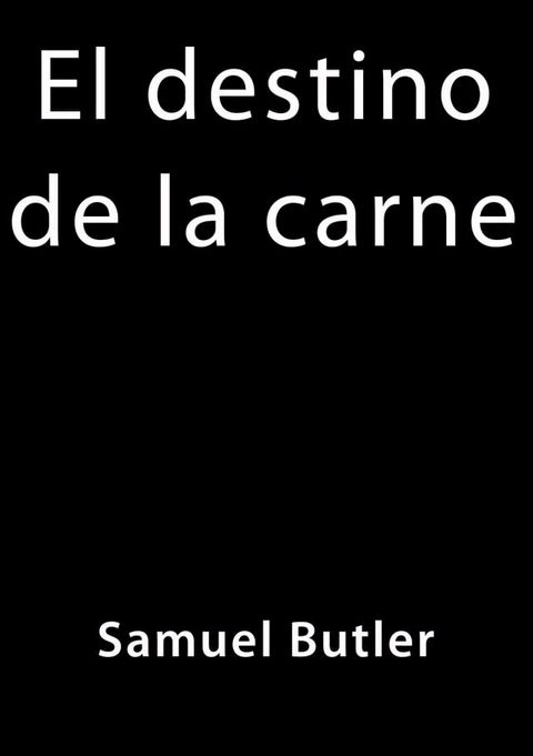 El destino de la carne(Kobo/電子書)