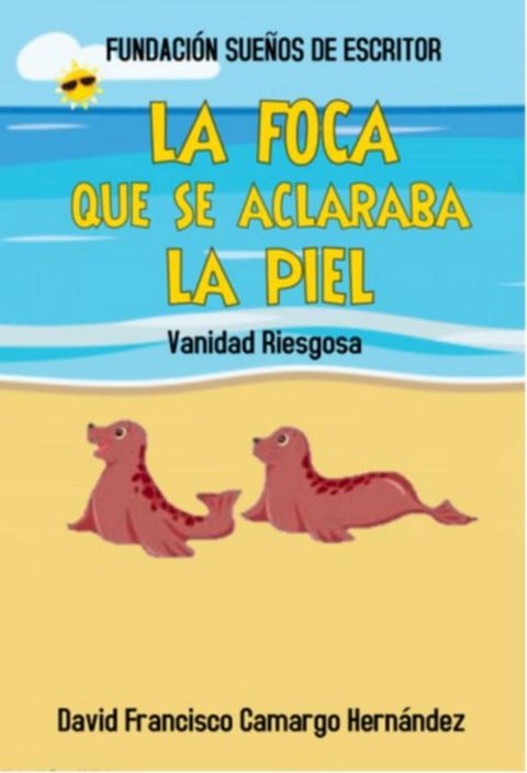 La foca que se aclaraba la piel(Kobo/電子書)