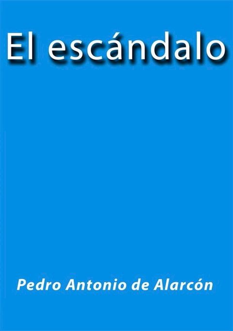 El esc&aacute;ndalo(Kobo/電子書)