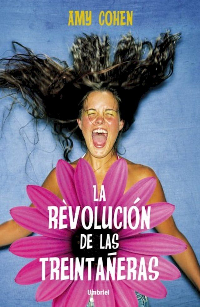  La revolución de las treintañeras(Kobo/電子書)