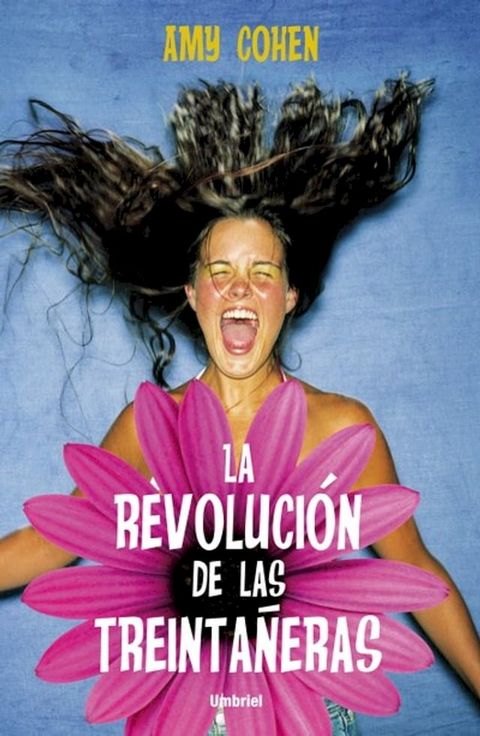 La revolución de las treintañeras(Kobo/電子書)