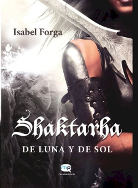 Shaktarha, de Luna y de Sol(Kobo/電子書)