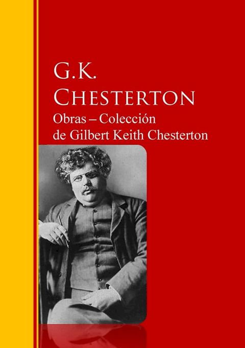 Obras ─ Colecci&oacute;n de Gilbert Keith Chesterton(Kobo/電子書)