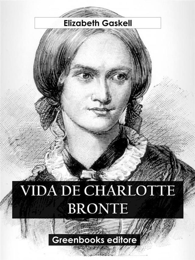  Vida de Charlotte Bronte(Kobo/電子書)