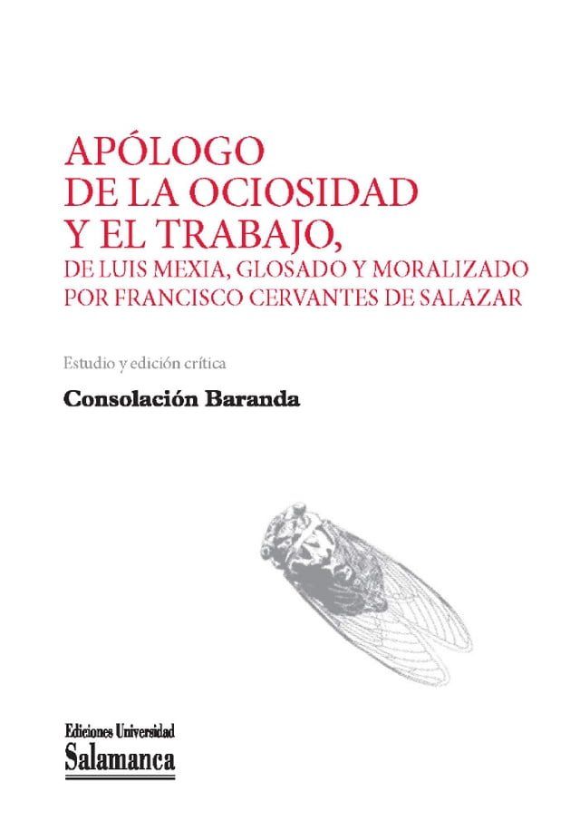  Ap&Ucirc;logo de la ociosidad y el trabajo de Francisco Cervantes de Salazar(Kobo/電子書)