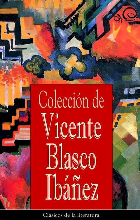 Colección de Vicente Blasco Ibáñez(Kobo/電子書)