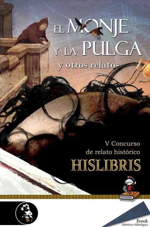 El monje y la pulga y otros relatos (V Premio de Hislibris)(Kobo/電子書)