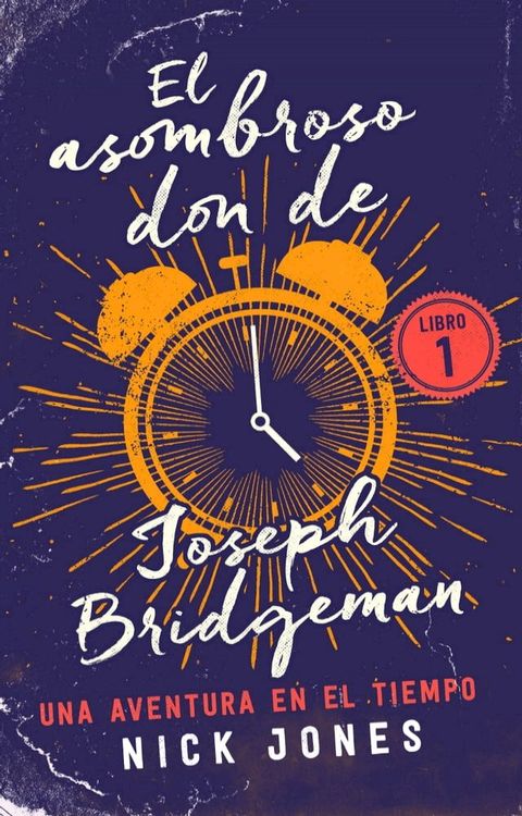 El asombroso don de Joseph Bridgeman(Kobo/電子書)