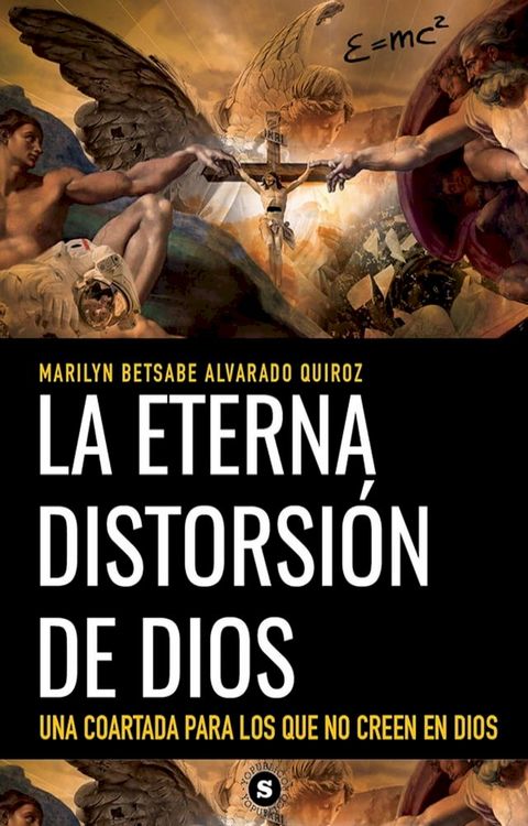 La Eterna Distorsi&oacute;n de Dios(Kobo/電子書)