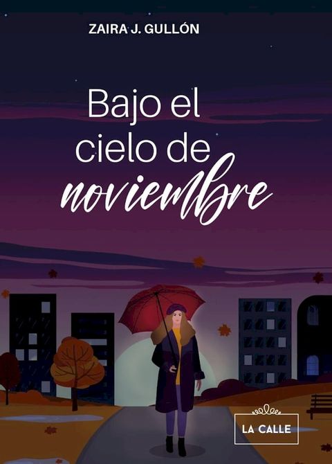 Bajo el cielo de noviembre(Kobo/電子書)