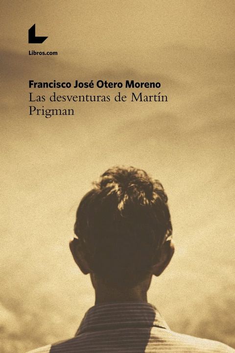 Las desventuras de Martín Prigman(Kobo/電子書)