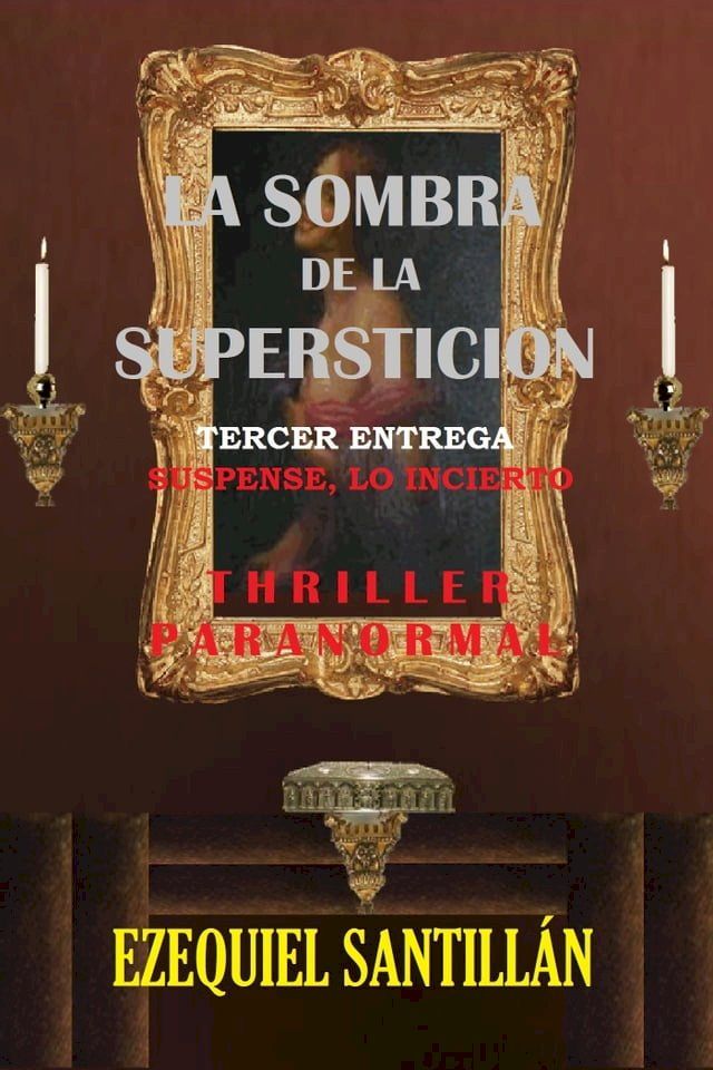  La sombra de la superstición: Suspense, lo incierto (Spanish Edition)(Kobo/電子書)