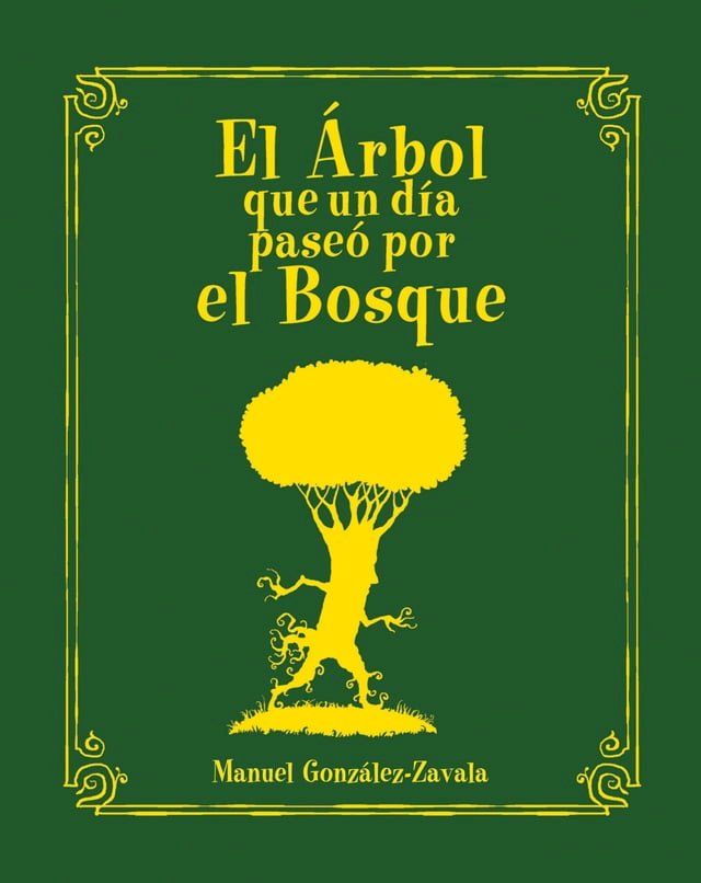  El &Aacute;rbol que un día paseó por el Bosque(Kobo/電子書)