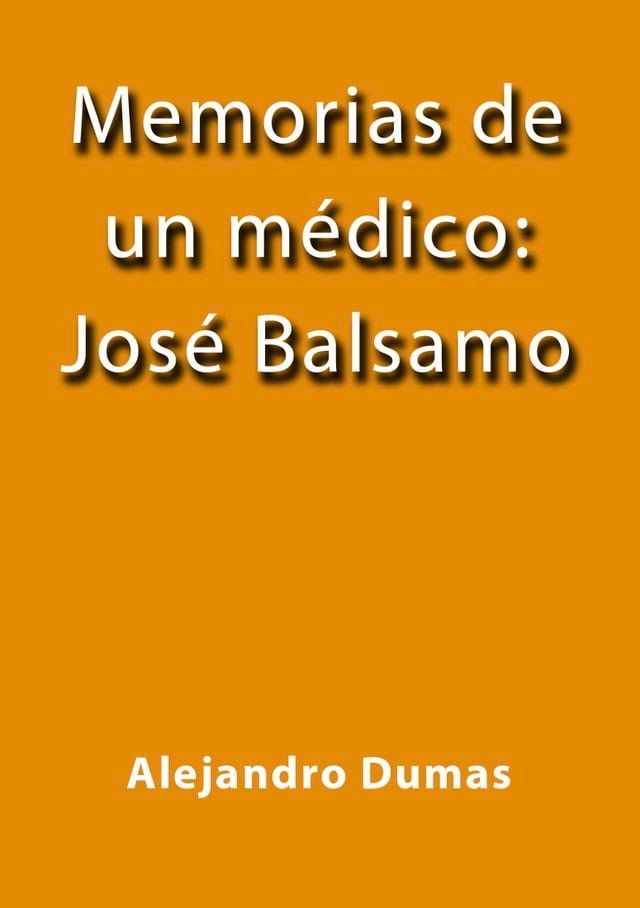  Memorias de un médico José Balsamo(Kobo/電子書)