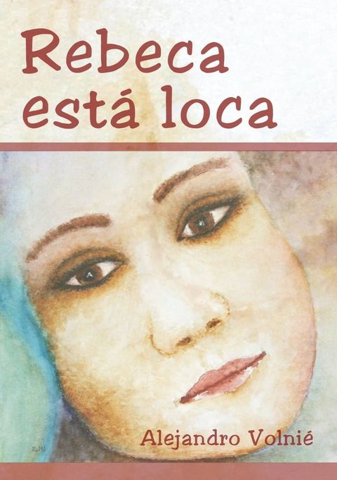 Rebeca está loca(Kobo/電子書)