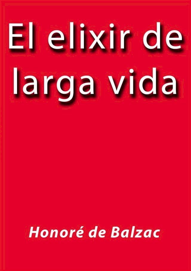  El elixir de larga vida(Kobo/電子書)