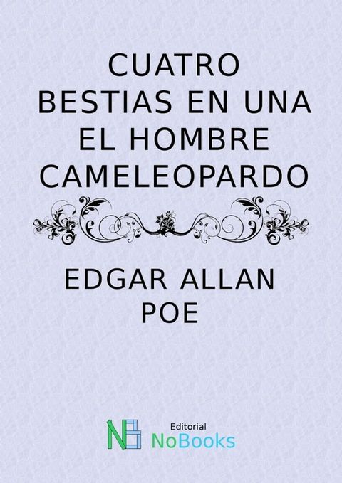 Cuatro bestias en una el hombre cameleopardo(Kobo/電子書)