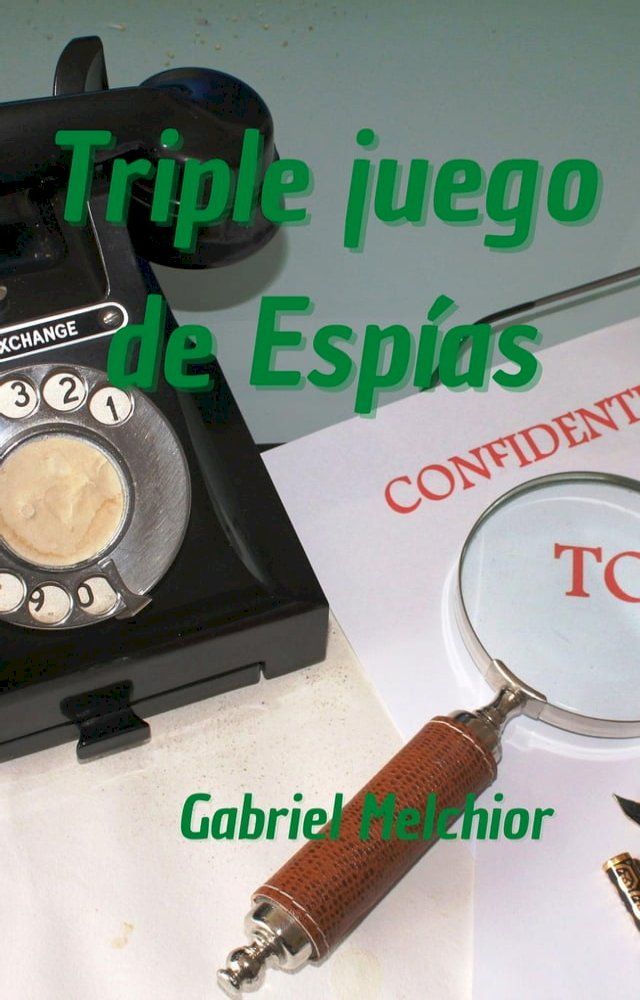  Triple juego de Espías(Kobo/電子書)