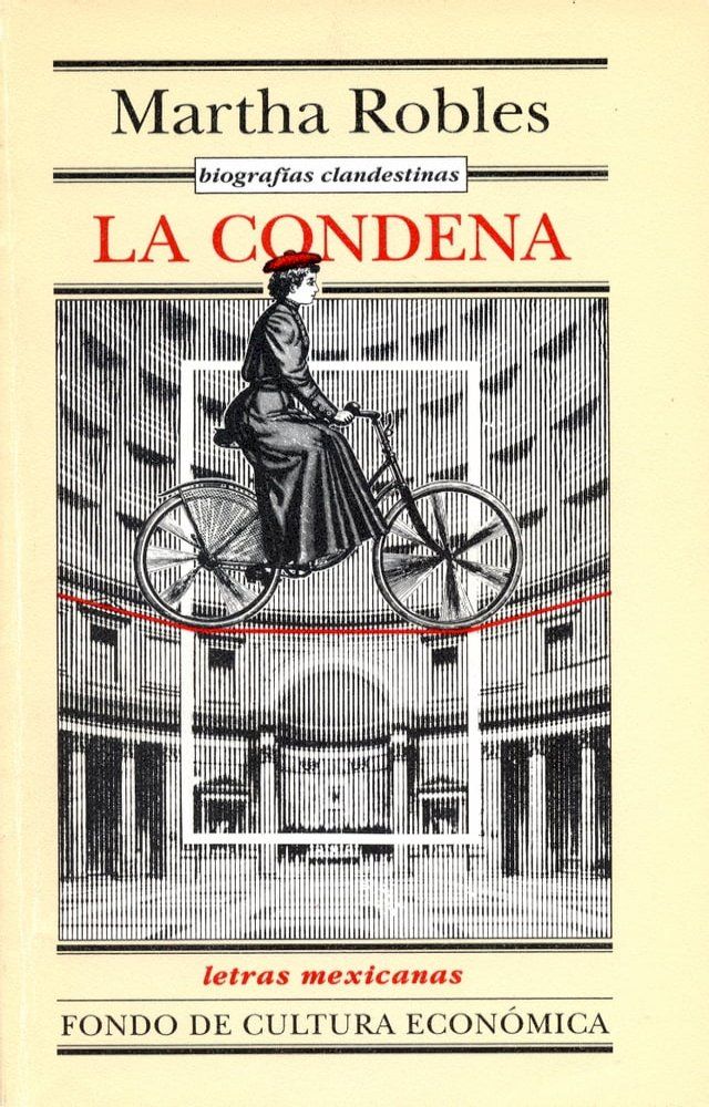  Biografías clandestinas. La condena(Kobo/電子書)