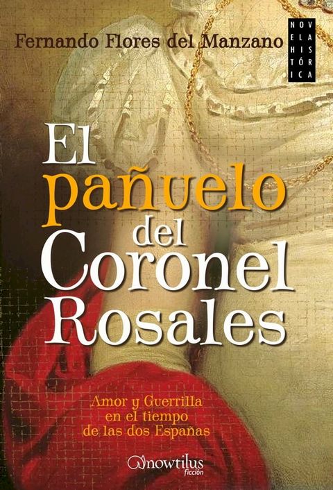 El pa&ntilde;uelo del coronel Rosales(Kobo/電子書)