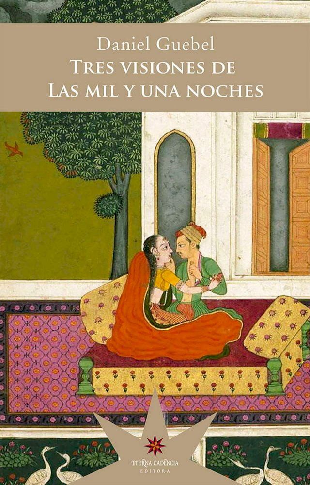  Tres visiones de Las mil y una noches(Kobo/電子書)