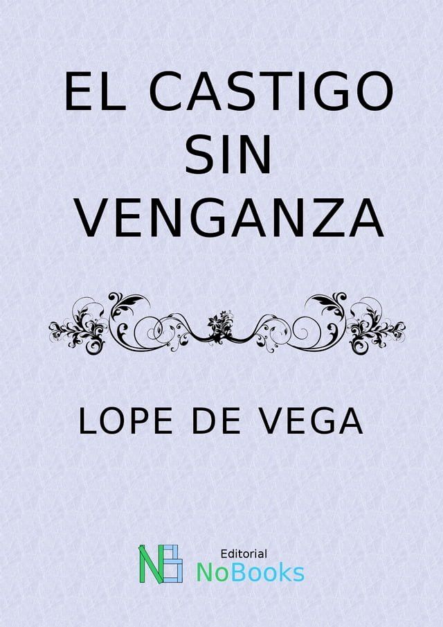  El castigo sin venganza(Kobo/電子書)