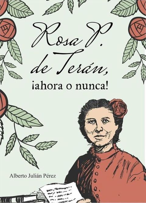 Rosa P. de Ter&aacute;n, &iexcl;ahora o nunca!(Kobo/電子書)