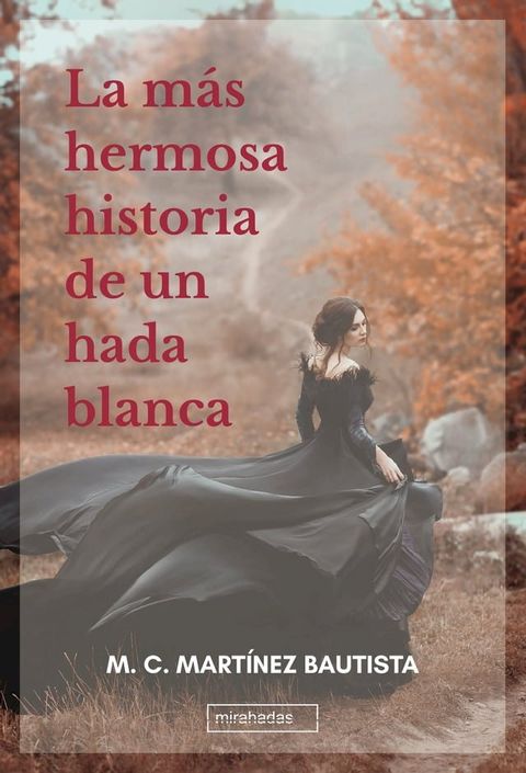 La más hermosa historia de un hada blanca(Kobo/電子書)