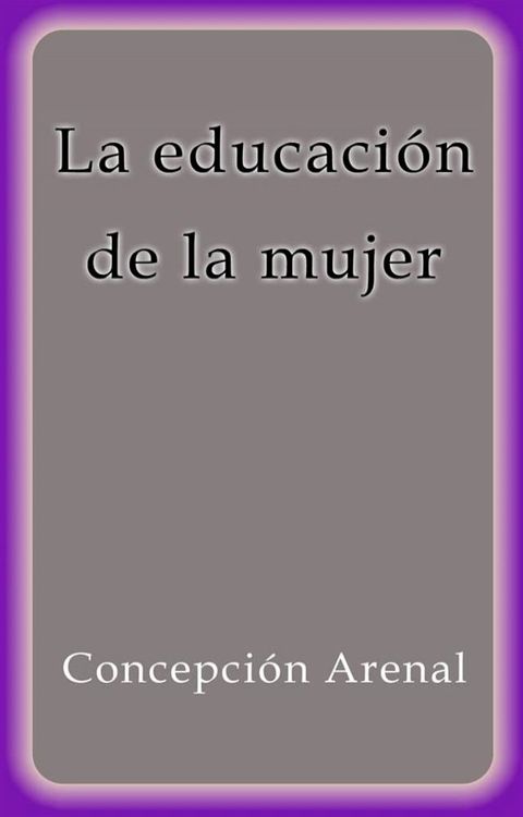 La educación de la mujer(Kobo/電子書)