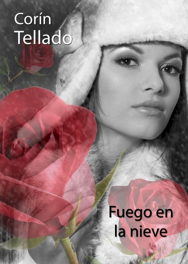  Fuego en la nieve(Kobo/電子書)