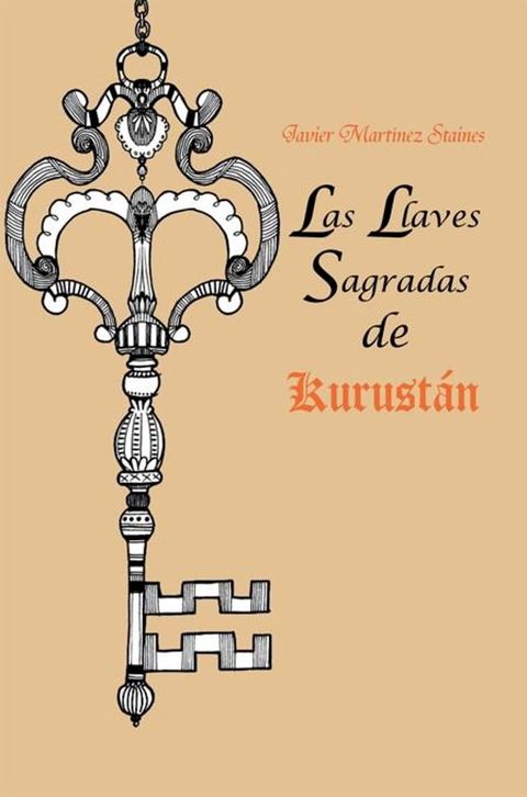 Las Llaves Sagradas De Kurust&aacute;n(Kobo/電子書)