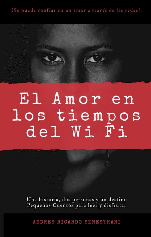  El amor en los tiempos del wi fi(Kobo/電子書)