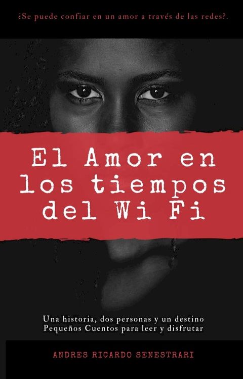 El amor en los tiempos del wi fi(Kobo/電子書)