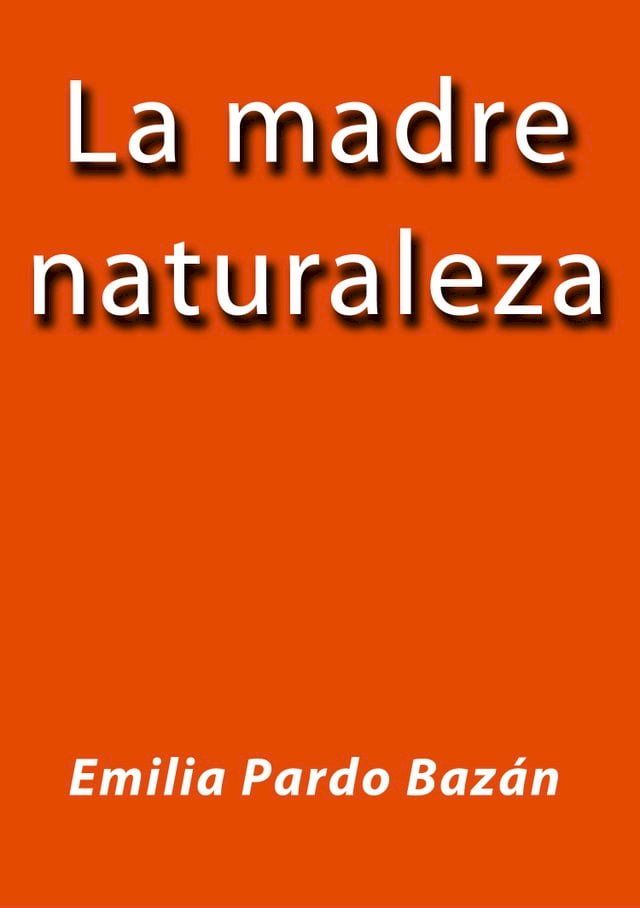  La madre naturaleza(Kobo/電子書)