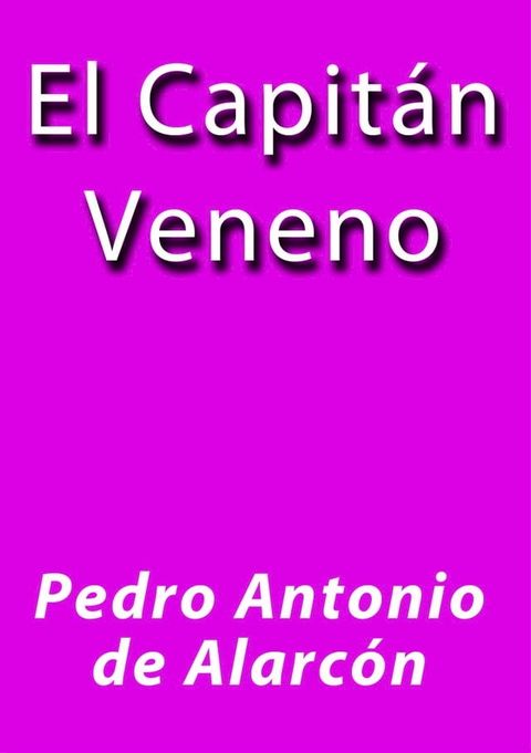 El capitán veneno(Kobo/電子書)