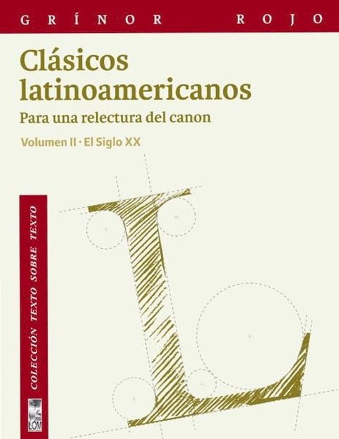 Clásicos latinoamericanos. Para una relectura del canon. El siglo XIX. Vol. I(Kobo/電子書)