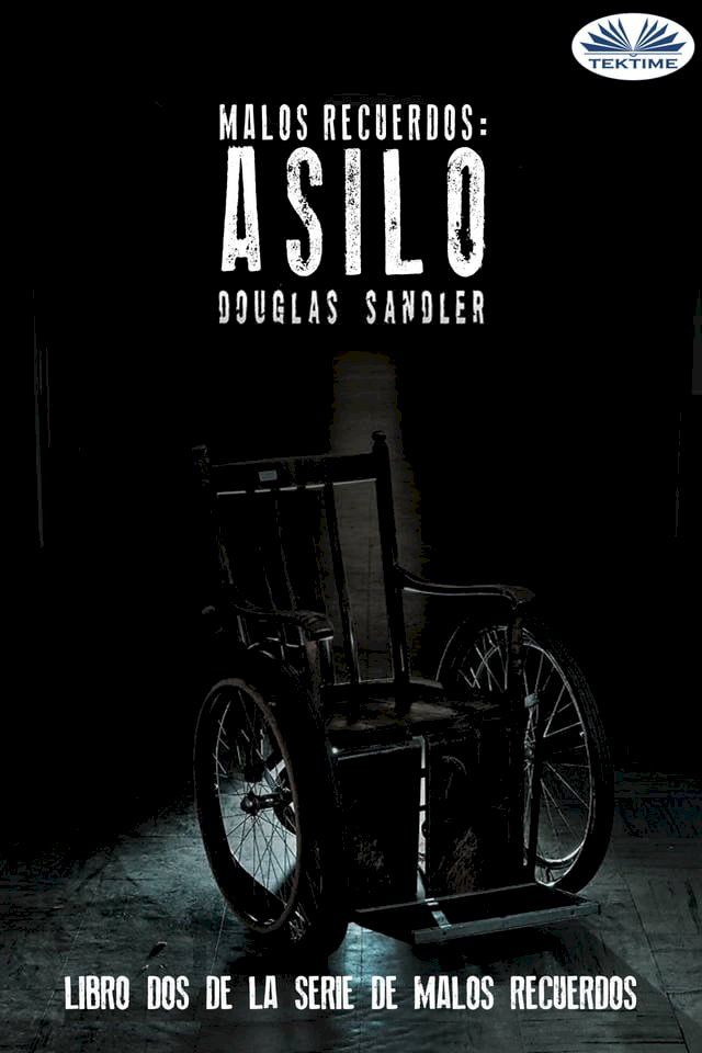  Malos Recuerdos: Asilo(Kobo/電子書)