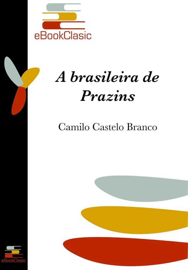  A brasileira de Prazins (Anotado)(Kobo/電子書)